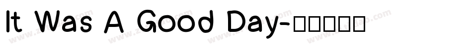 It Was A Good Day字体转换